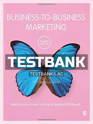 Test Bank for Business to Business Marketing 4th Edition by Brennan