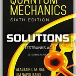 Solutions Manual for Quantum Mechanics 6th Edition by Rae