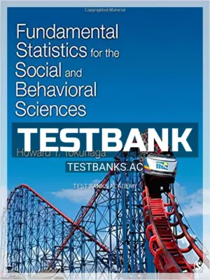 Test Bank for Fundamental Statistics for the Social and Behavioral Sciences 1st Edition by Tokunaga