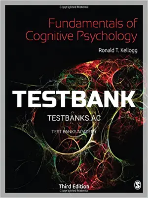 Test Bank for Fundamentals of Cognitive Psychology 3rd Edition by Kellogg