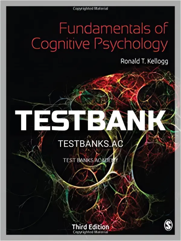 Test Bank for Fundamentals of Cognitive Psychology 3rd Edition by Kellogg