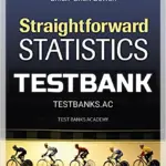 Test Bank for Straightforward Statistics 1st Edition by Bowen