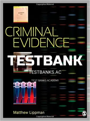 Test Bank for Criminal Evidence 1st Edition by Lippman