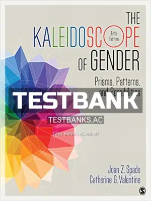 Test Bank for Kaleidoscope of Gender Prisms Patterns and Possibilities 5th Edition by Spade