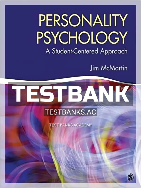 Test Bank for Personality Psychology A Student Centered Approach 2nd Edition by McMartin