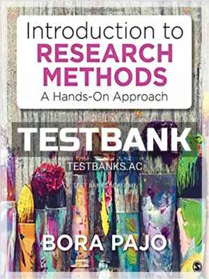 Test Bank for Introduction to Research Methods A Hands On Approach 1st Edition by Pajo