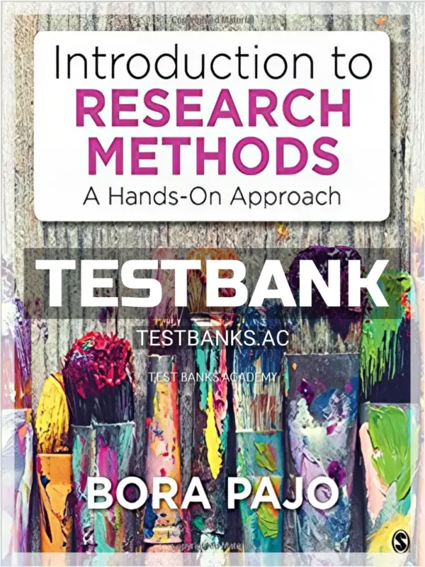 Test Bank for Introduction to Research Methods A Hands On Approach 1st Edition by Pajo