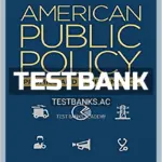 Test Bank for American Public Policy Promise and Performance 10th Edition by Peters