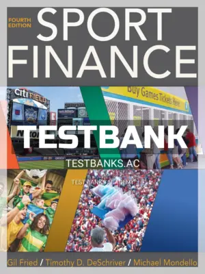 Test Bank for Sport Finance 4th Edition by Fried