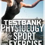 Test Bank for Physiology of Sport and Exercise 7th Edition by Kenney
