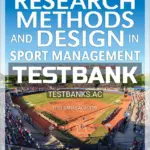 Test Bank for Research Methods and Design in Sport Management 2nd Edition by Andrew