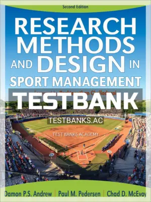 Test Bank for Research Methods and Design in Sport Management 2nd Edition by Andrew