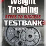 Test Bank for Weight Training 5th Edition by Baechle