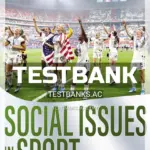 Test Bank for Social Issues in Sport 4th Edition by Woods