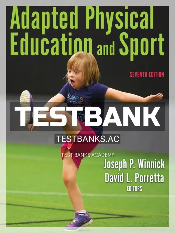 Test Bank for Adapted Physical Education and Sport 7th Edition by Winnick
