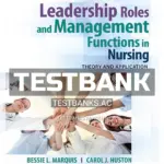 Test Bank for Leadership Roles and Management Functions in Nursing 9th Edition by Marquis