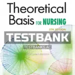 Test Bank for Theoretical Basis for Nursing 5th Edition by McEwen