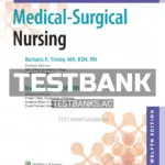 Test Bank for Introductory Medical-Surgical Nursing 12th Edition by Timby