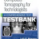 Test Bank for Computed Tomography for Technologists.A Comprehensive Text 2nd Edition by Romans