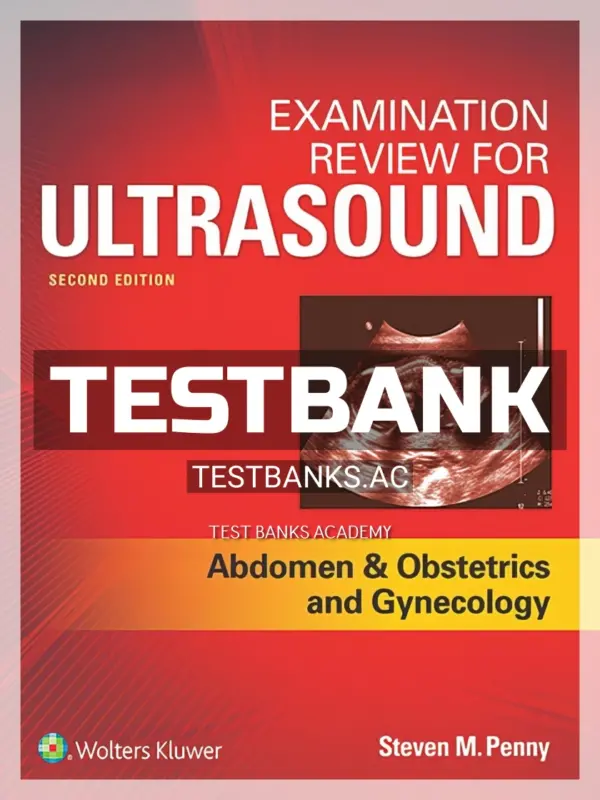Test Bank for Examination Review for Ultrasound 2nd Edition by Penny
