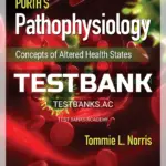 Test Bank for Porth's Pathophysiology 10th Edition by Norris