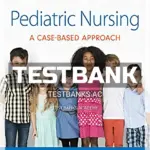 Test Bank for Pediatric Nursing 1st Edition by Tagher