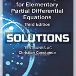 Solutions Manual for Solution Techniques for Elementary Partial Differential Equations 3rd Edition by Constanda