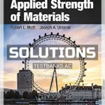 Solutions Manual for Applied Strength of Materials 6th Edition by Mott