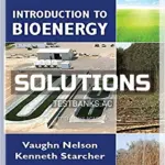 Solutions Manual for Introduction to Bioenergy 1st Edition by Nelson