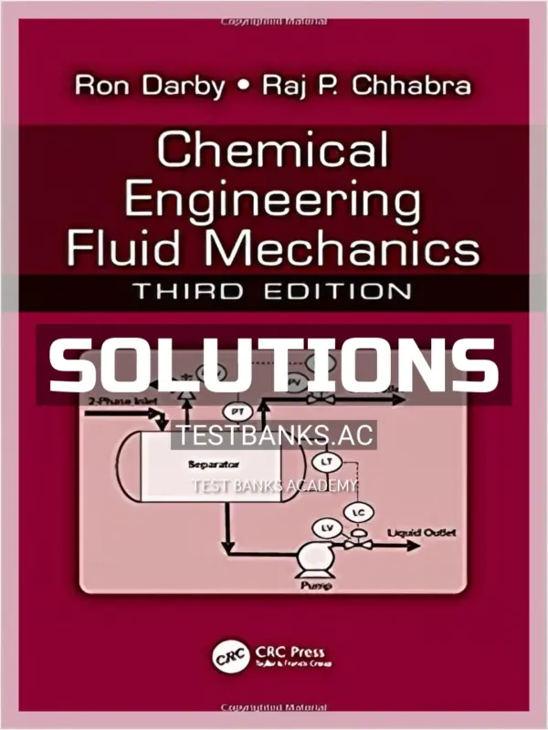Solutions Manual for Chemical Engineering Fluid Mechanics 3rd Edition by Darby