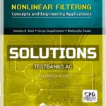 Solutions Manual for Nonlinear Filtering Concepts and Engineering Applications 1st Edition by Raol