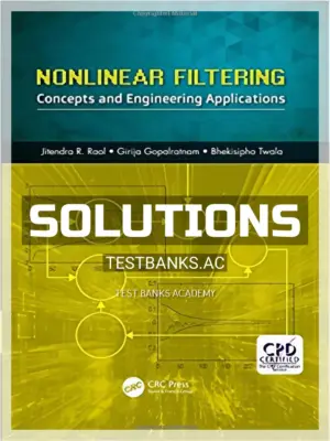 Solutions Manual for Nonlinear Filtering Concepts and Engineering Applications 1st Edition by Raol