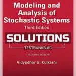 Solutions Manual for Modeling and Analysis of Stochastic Systems 3rd Edition by Kulkarni
