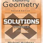 Solutions Manual for Exploring Geometry 2nd Edition by Hvidsten