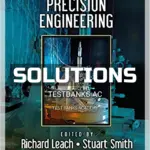 Solutions Manual for Basics of Precision Engineering 1st Edition by Leach