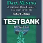 Test Bank for Data Mining A Tutorial Based Primer 2nd Edition by Roiger