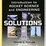 Solutions Manual for Introduction to Rocket Science and Engineering 2nd Edition by Taylor