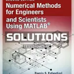 Solutions Manual for Numerical Methods for Engineers and Scientists Using MATLAB 2nd Edition by Esfandiari