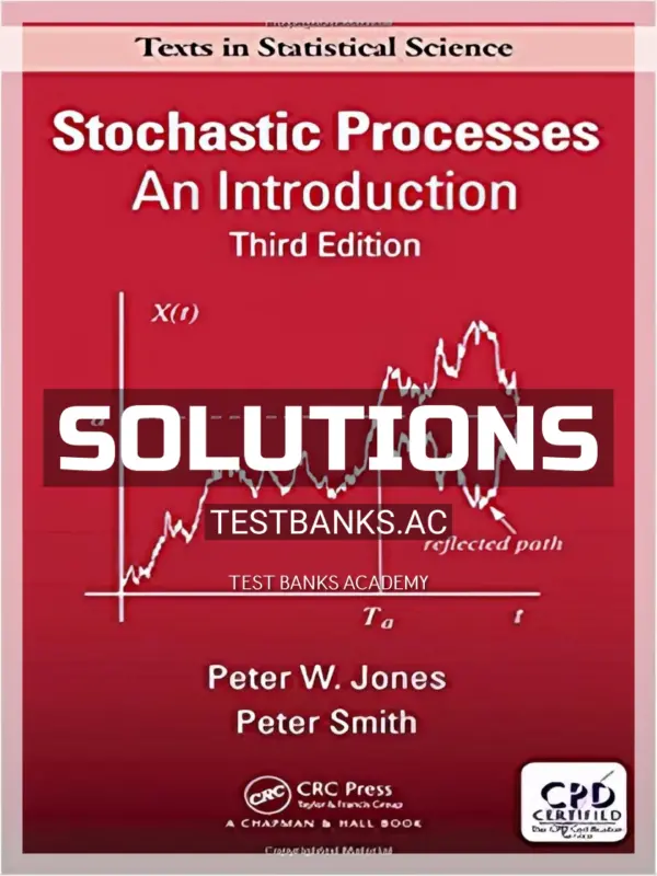 Solutions Manual for Stochastic Processes An Introduction 3rd Edition by Jones