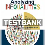 Test Bank for Analyzing Inequalities An Introduction to Race Class Gender and Sexuality Using the General Social Survey 1st Edition by Harnois