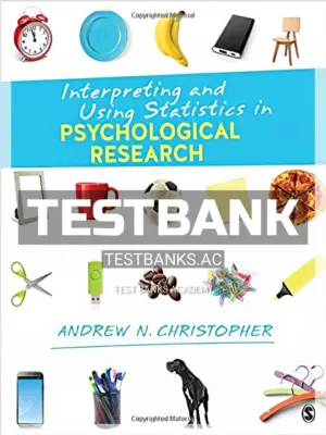 Test Bank for Interpreting and Using Statistics in Psychological Research 1st Edition by Christopher