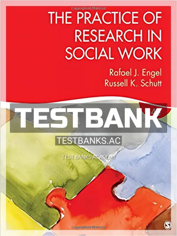 Test Bank for Practice of Research in Social Work 4th Edition by Engle