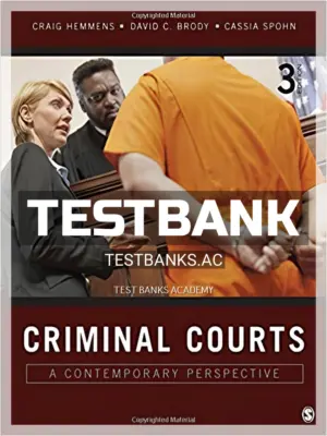 Test Bank for Criminal Courts A Contemporary Perspective 3rd Edition by Hemmens