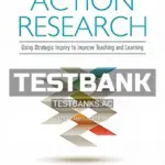 Test Bank for Action Research Using Strategic Inquiry to Improve Teaching and Learning 1st Edition by Rock
