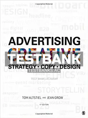 Test Bank for Advertising Creative Strategy Copy and Design 4th Edition by Altstiel