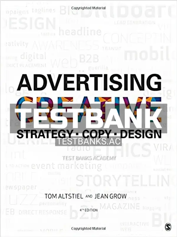 Test Bank for Advertising Creative Strategy Copy and Design 4th Edition by Altstiel