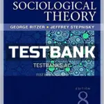 Test Bank for Modern Sociological Theory 8th Edition by Ritzer