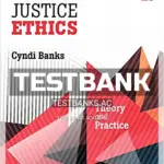 Test Bank for Criminal Justice Ethics Theory and Practice 4th Edition by Banks