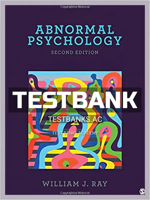 Test Bank for Abnormal Psychology 2nd Edition by Ray
