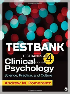 Test Bank for Clinical Psychology Science Practice and Culture 4th Edition by Pomerantz